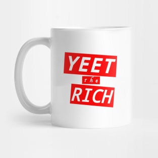 Yeet the Rich Mug